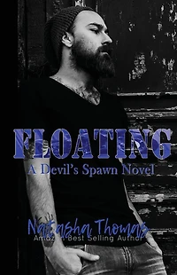 Floating: A Devil's Spawn MC Novel