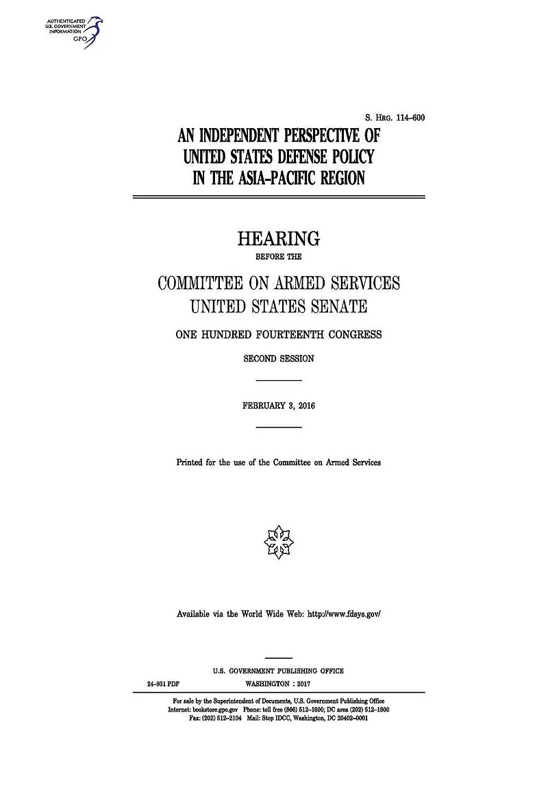 An independent perspective of United States defense policy in the Asia-Pacific Region: hearing before the Committee on Armed Services