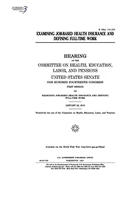 Examining job-based health insurance and defining full-time work: hearing of the Committee on Health
