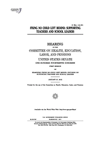 Fixing No Child Left Behind: supporting teachers and school leaders: hearing of the Committee on Health