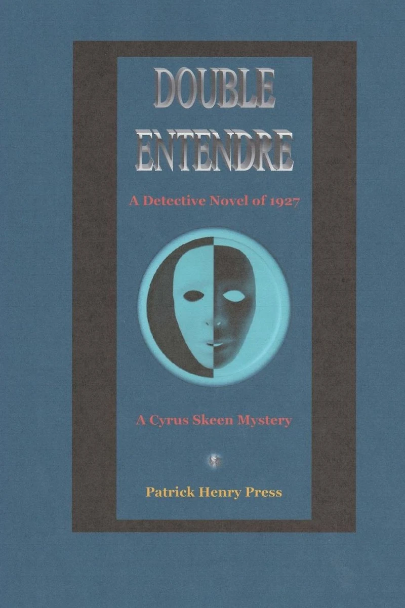 Double Entendre: A Detective Novel of 1927