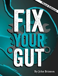 Fix Your Gut: The Definitive Guide to Digestive Disorders
