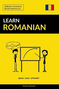 Learn Romanian - Quick / Easy / Efficient: 2000 Key Vocabularies