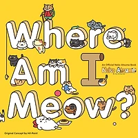 Neko Atsume Kitty Collector: Where Am I Meow?