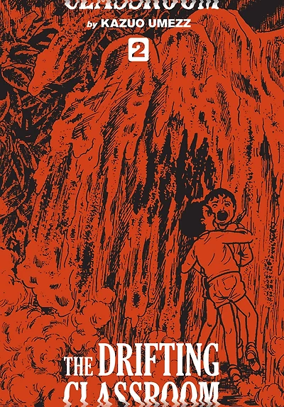 The Drifting Classroom: Perfect Edition, Vol. 2
