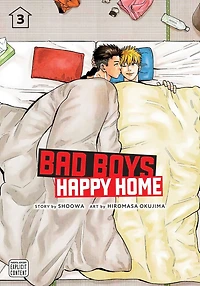 Bad Boys, Happy Home, Vol. 3 (Yaoi Manga)