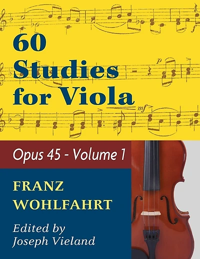 Wohlfahrt Franz 60 Studies, Op. 45: Volume 1 - Viola solo