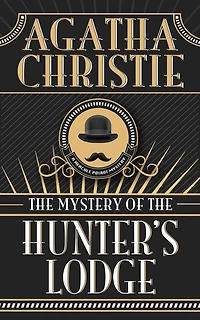 The Mystery of Hunter's Lodge