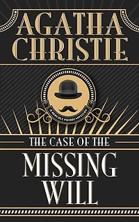 the Case of Missing Will (Hercule Poirot Short Story)