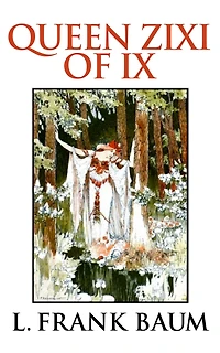 Queen Zixi of Ix