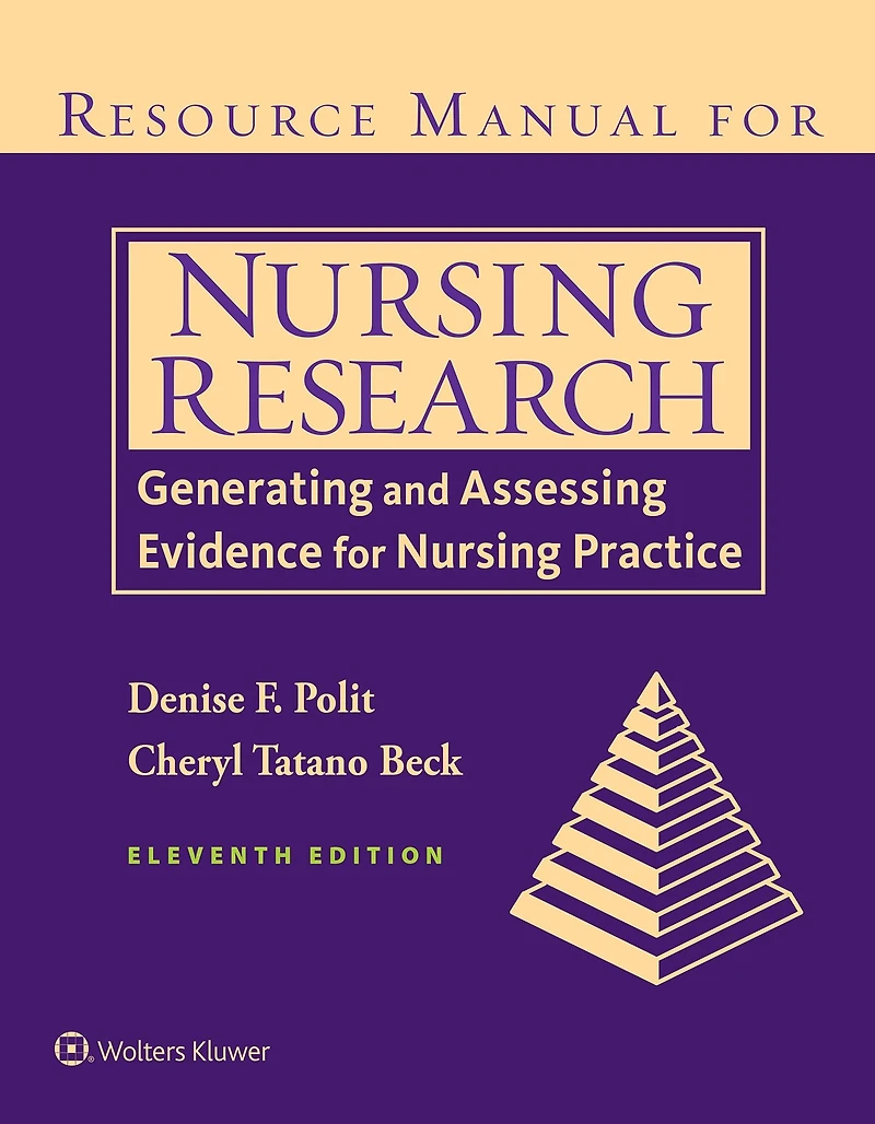 Resource Manual for Nursing Research: Generating and Assessing Evidence Practice