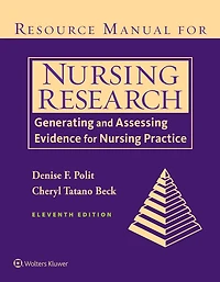 Resource Manual for Nursing Research: Generating and Assessing Evidence Practice