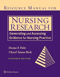 Resource Manual for Nursing Research: Generating and Assessing Evidence Practice