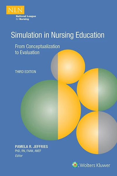 Simulation in Nursing Education: From Conceptualization to Evaluation