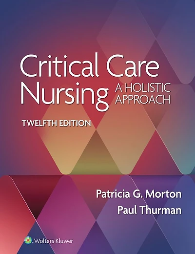 Critical Care Nursing: A Holistic Approach