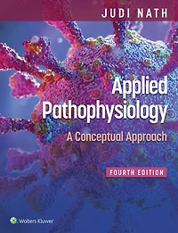 Applied Pathophysiology: A Conceptual Approach