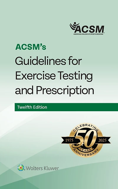 ACSM's Guidelines for Exercise Testing and Prescription