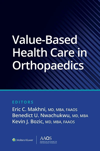Value-Based Health Care Orthopaedics