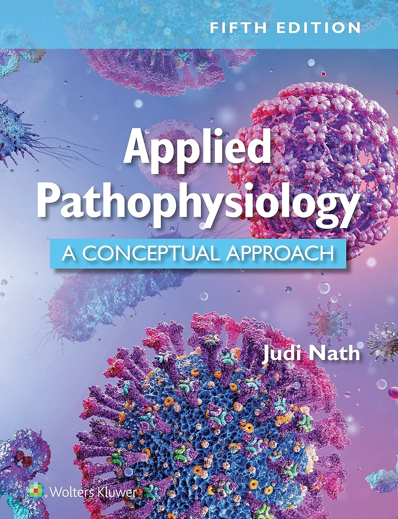 Applied Pathophysiology: A Conceptual Approach