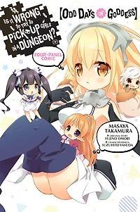 Is It Wrong to Try Pick Up Girls a Dungeon? Four-Panel Comic: Odd Days of Goddess