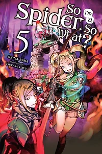 So I'm a Spider, What?, Vol. 5 (light novel)