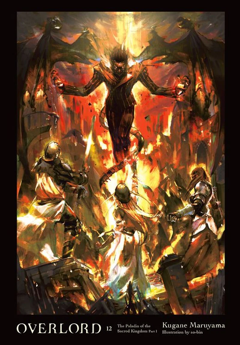 Overlord, Vol. 12 (light novel): the Paladin of Sacred Kingdom Part I