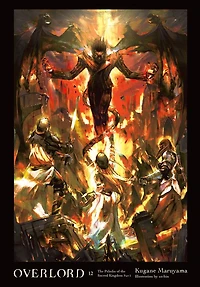 Overlord, Vol. 12 (light novel): the Paladin of Sacred Kingdom Part I
