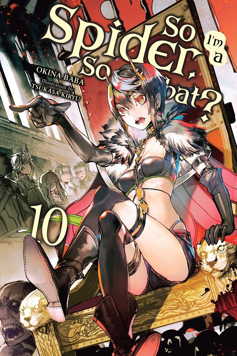 So I'm a Spider, What?, Vol. 10 (light novel)
