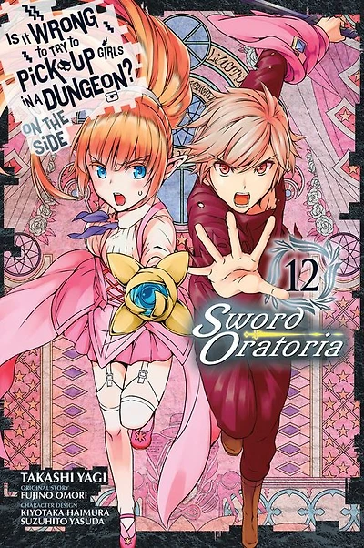 Is It Wrong to Try Pick Up Girls a Dungeon? On the Side: Sword Oratoria Manga, Vol. 12