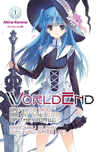 WorldEnd: What Do You at the End of World? Are Busy? Will Save Us?, Vol. 1