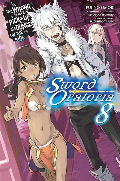 Is It Wrong to Try Pick Up Girls a Dungeon? On the Side: Sword Oratoria, Vol. 8 (light novel)