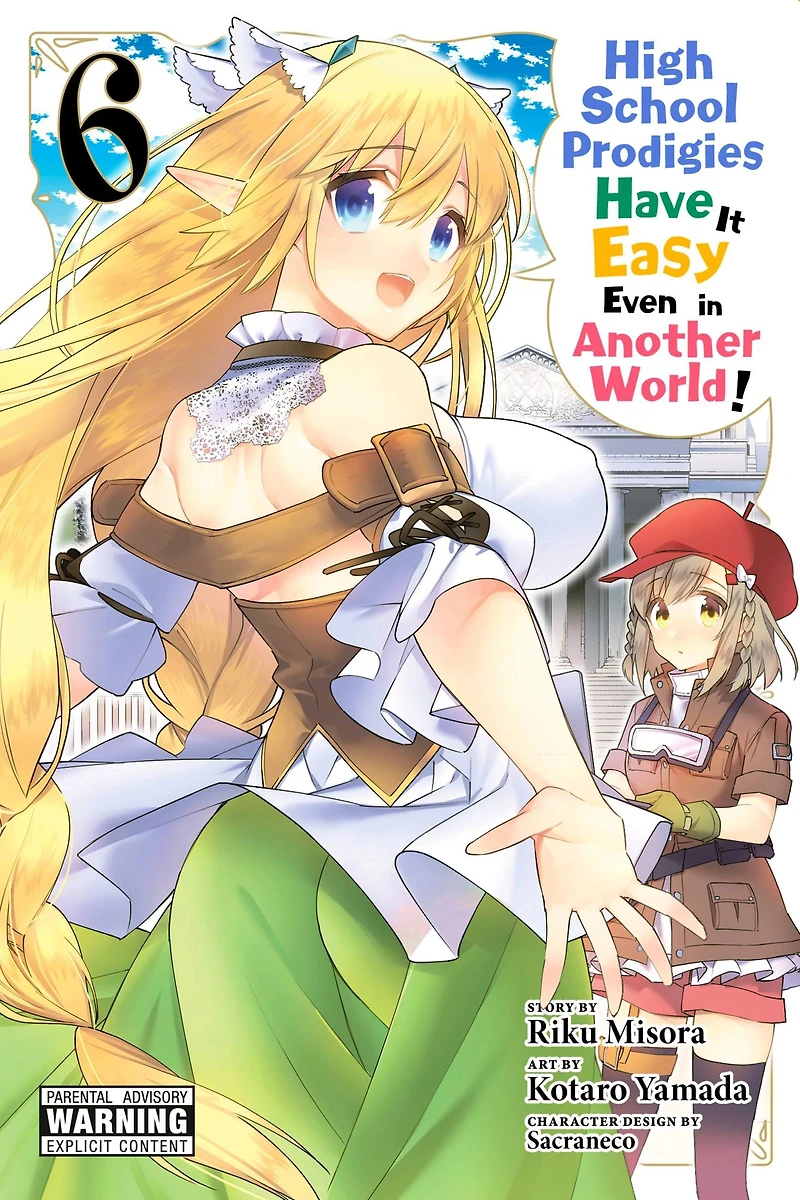 High School Prodigies Have It Easy Even Another World!, Vol. 6 (manga)