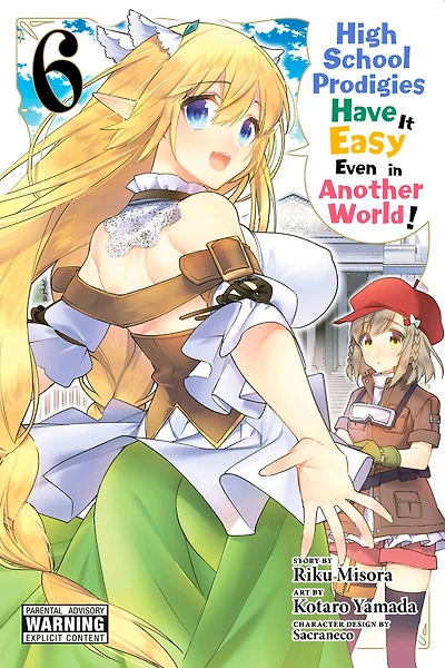 High School Prodigies Have It Easy Even Another World!, Vol. 6 (manga)