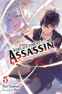 The World's Finest Assassin Gets Reincarnated Another World as an Aristocrat, Vol. 5 (light novel)