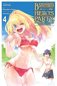 Banished from the Hero's Party, I Decided to Live a Quiet Life Countryside Manga, Vol. 4