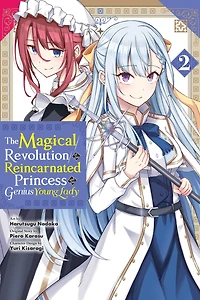 the Magical Revolution of Reincarnated Princess and Genius Young Lady Manga, Vol. 2