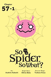 So I'm a Spider, So What?, Chapter 57.1