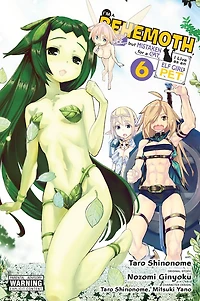 I'm a Behemoth, an S-Ranked Monster, but Mistaken for Cat, I Live as Elf Girl's Pet, Vol. 6 (manga)