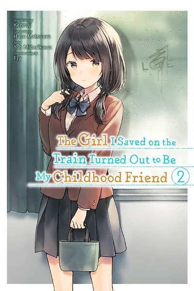 the Girl I Saved on Train Turned Out to Be My Childhood Friend Manga, Vol. 2