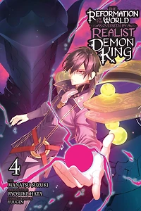 the Reformation of World as Overseen by a Realist Demon King, Vol. 4 (manga)