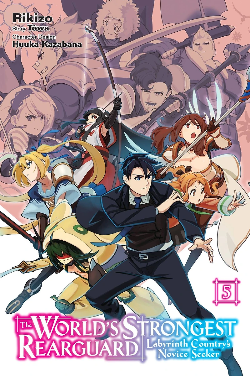 The World's Strongest Rearguard: Labyrinth Country's Novice Seeker, Vol. 5 (light novel)