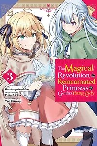 the Magical Revolution of Reincarnated Princess and Genius Young Lady Manga, Vol. 3