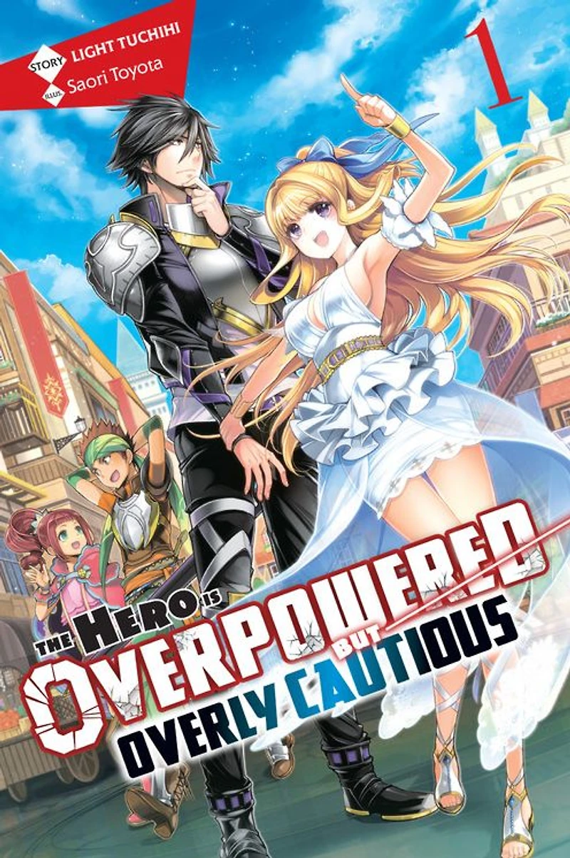 The Hero Is Overpowered but Overly Cautious, Vol. 1 (manga)