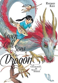 Seven Little Sons of the Dragon: A Collection Stories