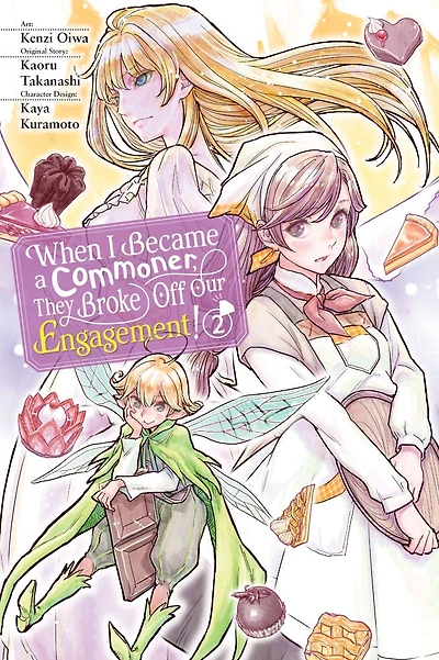 When I Became a Commoner, They Broke Off Our Engagement!, Vol. 2