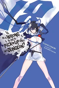 Is It Wrong to Try Pick Up Girls a Dungeon?, Vol. 18 (light novel)