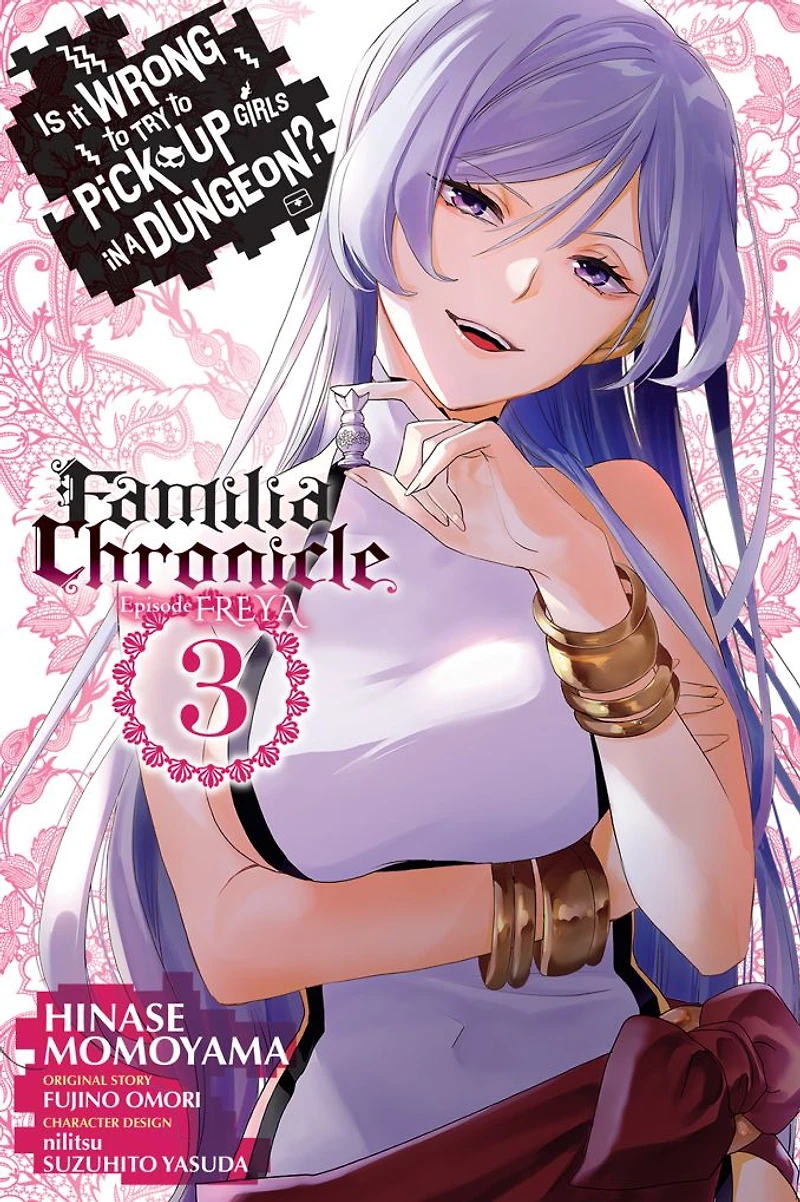 Is It Wrong to Try Pick Up Girls a Dungeon? Familia Chronicle Episode Freya, Vol. 3 (manga)