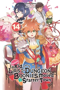 Suppose a Kid from the Last Dungeon Boonies Moved to Starter Town, Vol. 14 (light novel)