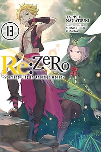 Re:ZERO -Starting Life Another World-, Vol. 13 (light novel)