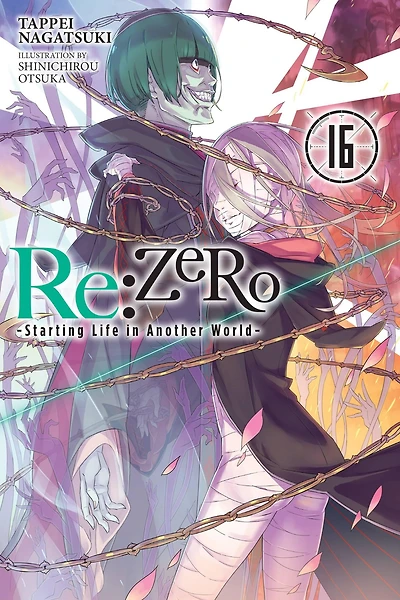 Re:ZERO -Starting Life Another World-, Vol. 16 (light novel)